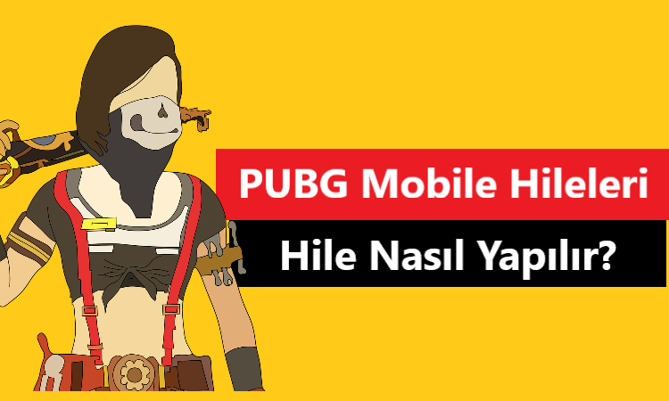 pubg mobile hile nasıl yapılır?